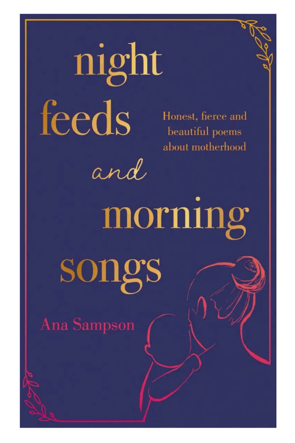 Night Feeds and Morning Songs Poem Book